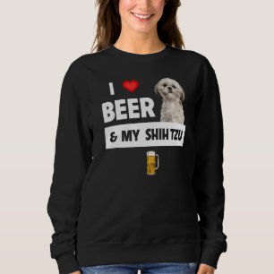 Sudadera Me Encanta La Cerveza Y Mi Madre Shih Tzu Papá Per