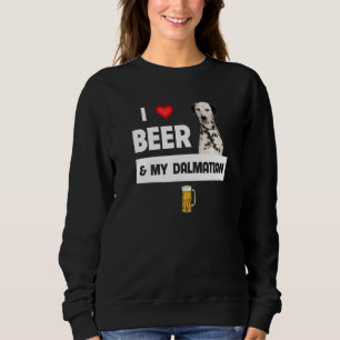 Sudadera Me Encanta La Cerveza Y Mi Mamá Dalmatiana Papá Be