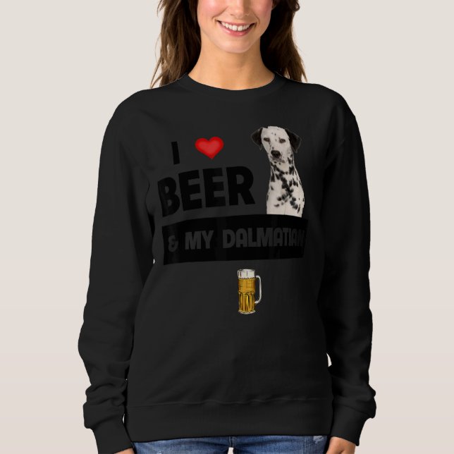 Sudadera Me Encanta La Cerveza Y Mi Mamá Dalmatiana Papá Be (Anverso)