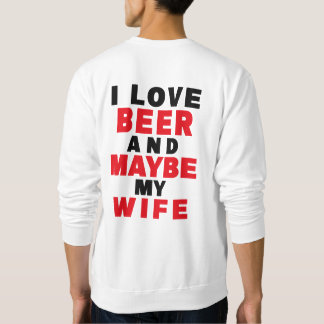 SUDADERA ME ENCANTA LA CERVEZA Y TAL VEZ MI ESPOSA