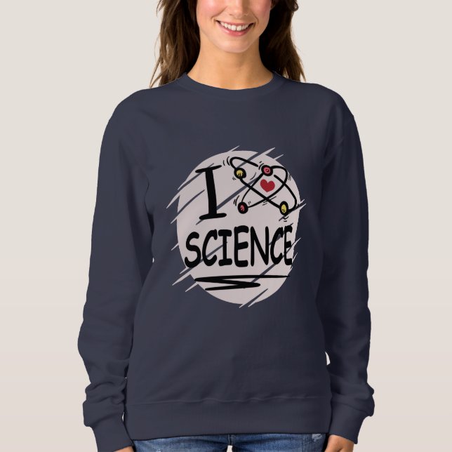 Sudadera Me encanta la ciencia (Anverso)