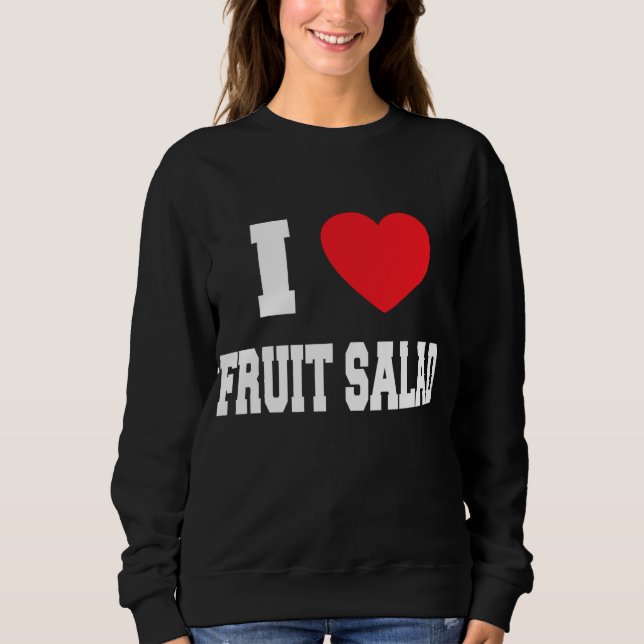 Sudadera Me encanta la ensalada de fruta (Anverso)