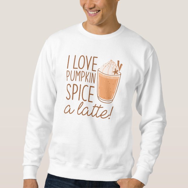 Sudadera Me Encanta La Especie De Calabaza A Latte (Anverso)