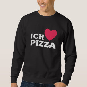 Sudadera Me Encanta La Pizza En El Pun Alemán De Comida Par