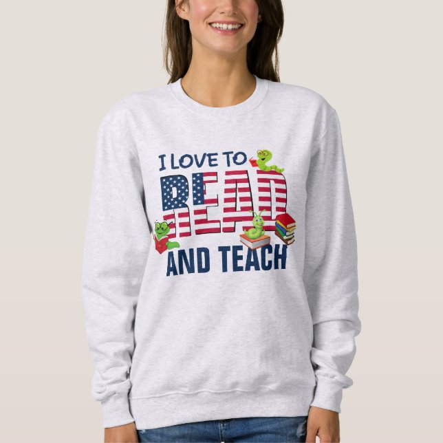 Sudadera ME ENCANTA LEER Y ENSEÑAR LA bandera de Estados Un (Anverso)