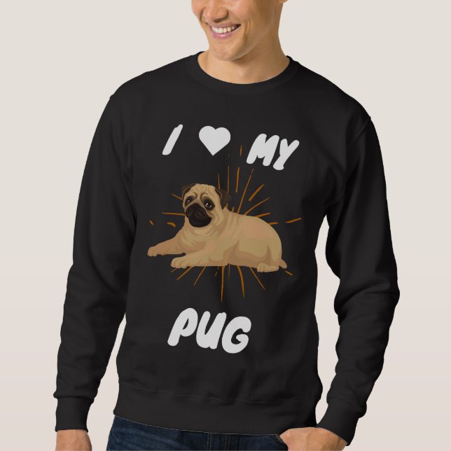 Sudadera Me encanta mi camiseta clásica de cerdo de pug Cut (Anverso)