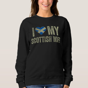 Sudadera Me encanta mi esposa escocesa Bandera escocesa Fun