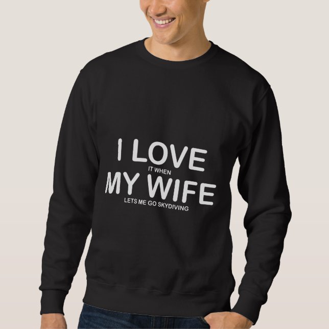 Sudadera Me Encanta Mi Esposa Funny Skydiving Premium (Anverso)