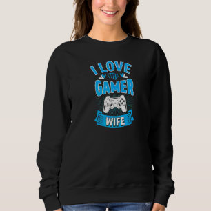 Sudadera Me Encanta Mi Esposa Gamer Cute Pareja Boda
