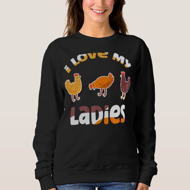 Sudadera Me Encanta Mi Granja De Pollos. (Anverso)