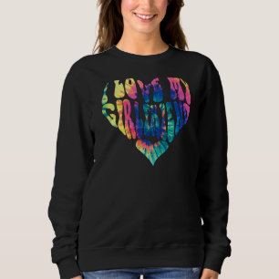 Sudadera Me Encanta Mi Novia Tie Dye Groovy & Hippie Heart