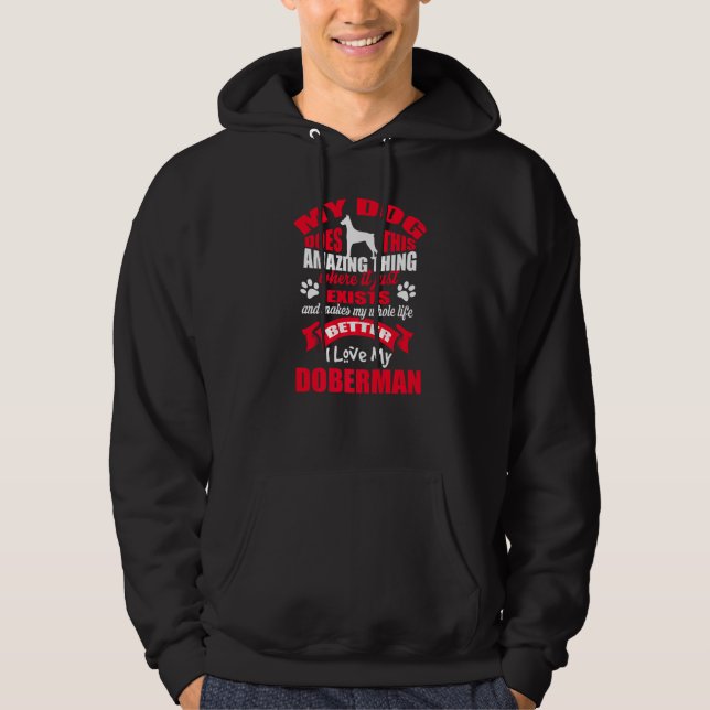 Sudadera Me Encanta Mi Perro Doberman Pinscher (Anverso)
