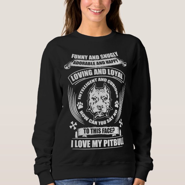 Sudadera Me encanta mi Pitbull Guay Pitbull Lover (Anverso)