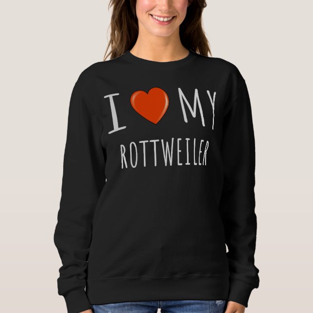 Sudadera Me encanta mi Rottweiler 8 (Anverso)