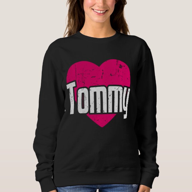 Sudadera Me Encanta Tommy Cute Nombre Yo Corazón Tommy (Anverso)