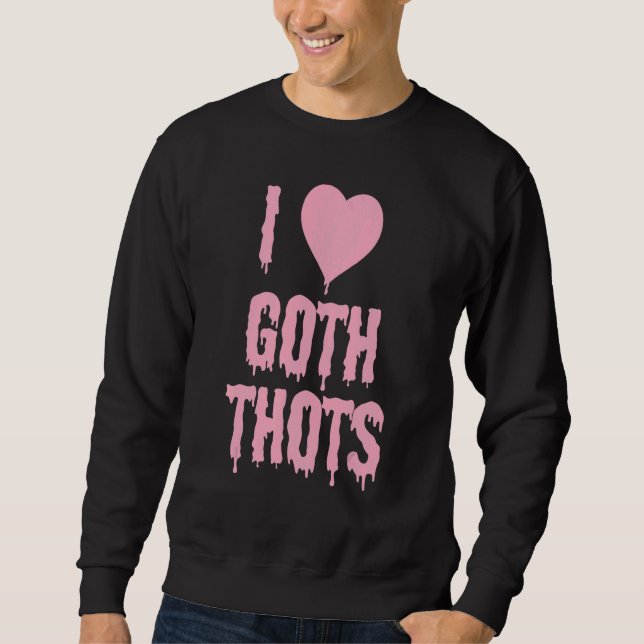 Sudadera Me encantan las brotes de Gótico (Anverso)