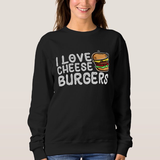 Sudadera Me Encantan Las Hamburguesas De Queso Y Las Cheseb (Anverso)