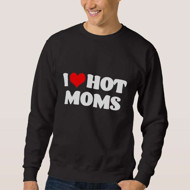 Sudadera Me encantan las mamás calientes (Anverso)