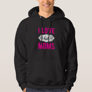 Sudadera Me encantan las mamás calientes. Corazón, mamás ca