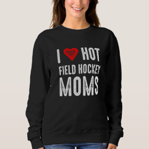 Sudadera Me encantan las mamás de hockey sobre hierba calie