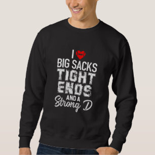 Sudadera Me Encantan Los Grandes Sacos Los Fines Fuertes Y