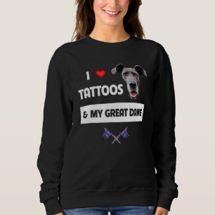 Sudadera Me encantan los tatuajes y mi gran dane tattooed I
