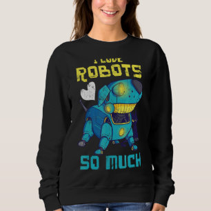 Sudadera Me Encantan Mucho Los Robots Para Los Ingenieros R