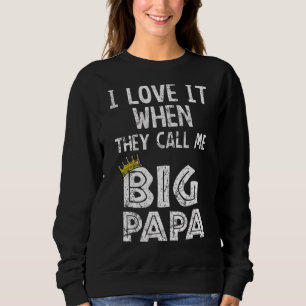 Sudadera Me Encanto Cuando Me Llamas Gran Papa Hip Hop Rap