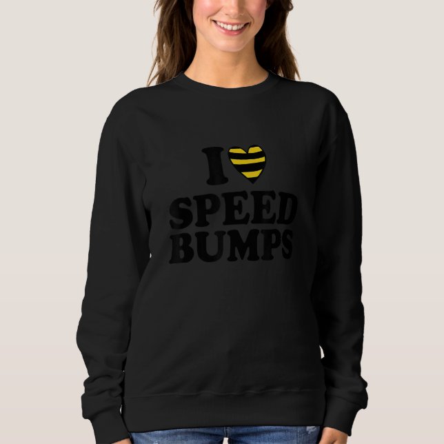 Sudadera Me Encanto De Los Bump De Velocidad (Anverso)