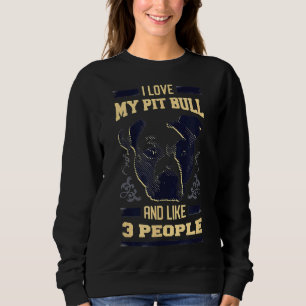 Sudadera Me Encanto Mi Pitbull Y Como 3 Personas Que Desang