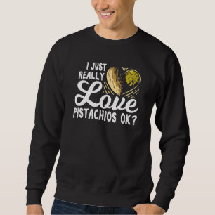 Sudadera Me Encanto Realmente De Los Pistachos, Ok Por Los