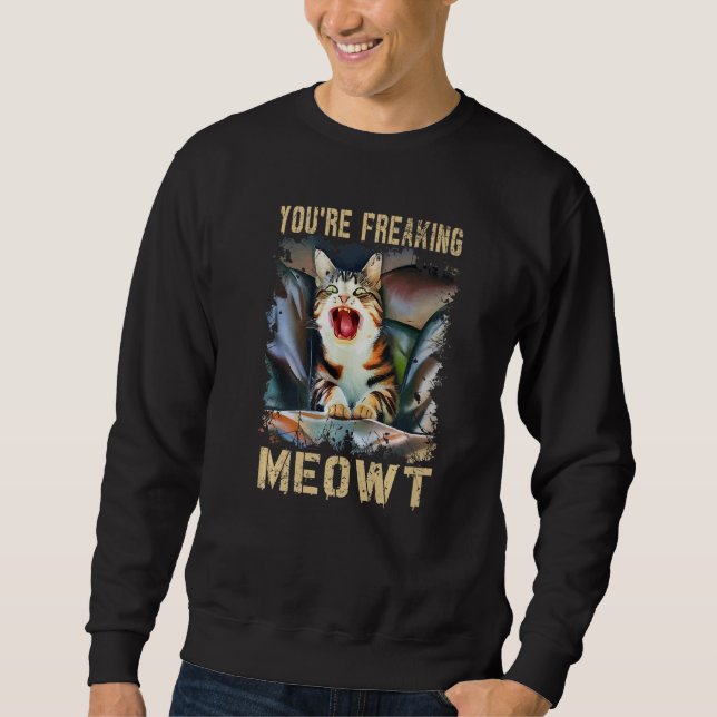 Sudadera Me Estás Asustando Gatito Meme Gato Pun Gatito (Anverso)