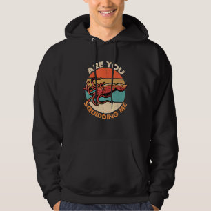 Sudadera ¿Me estás caldeando la biología marina del pulpo?