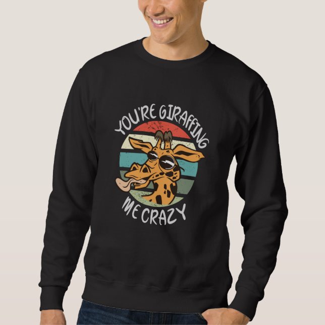 Sudadera Me estás girafando loco (Anverso)