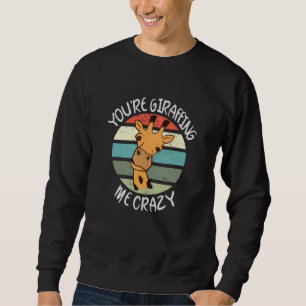 Sudadera Me estás girafando loco