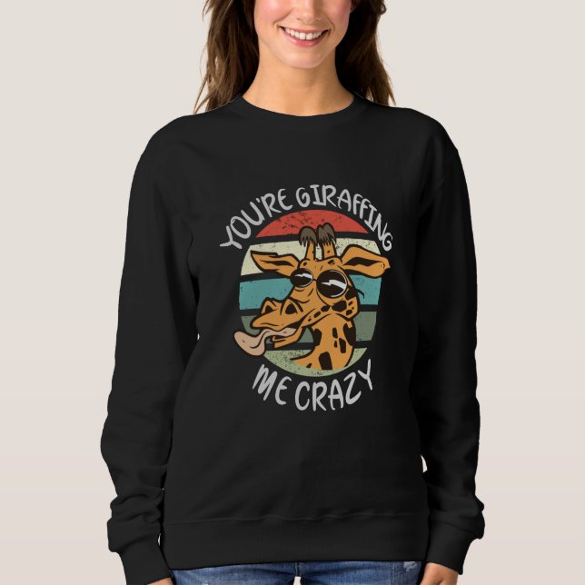 Sudadera Me estás girafando loco (Anverso)