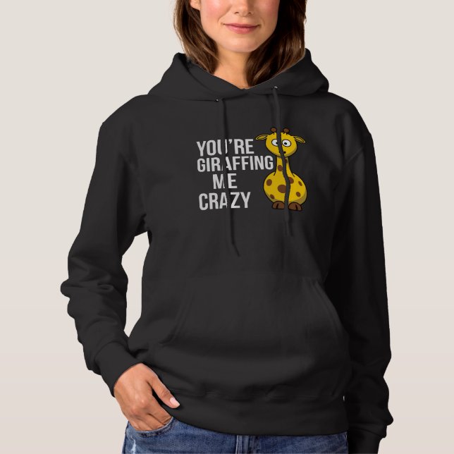 Sudadera Me estás regalando el pelo. Giraffe Pun (Anverso)