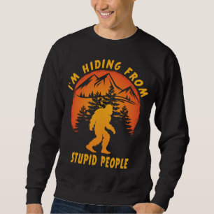 Sudadera Me estoy escondiendo de gente estúpida Cazador div