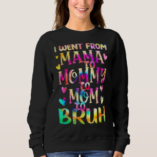 Sudadera Me Fui De Mamá En Mamá A Mamá Y A Bruh M