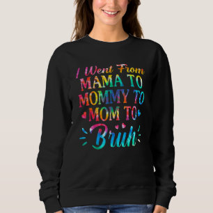 Sudadera Me Fui De Mamá En Mamá A Mamá Y A Bruh M