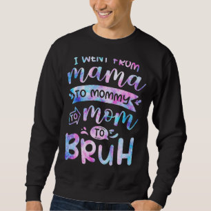 Sudadera Me Fui De Mamá En Mamá A Mamá Y A Bruh M