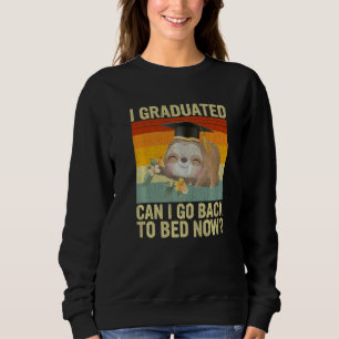 Sudadera Me gradué ¿Puedo volver a la cama ahora Diversión 