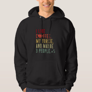 Sudadera Me Gusta Coffee A Mi Dueño De Perro Yorkie Coffee 