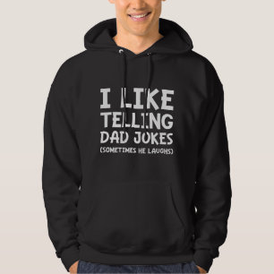Sudadera Me Gusta Decirle A Papá Chistes