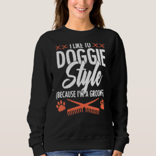 Sudadera Me Gusta Doggie Style porque soy un Mascota más gr