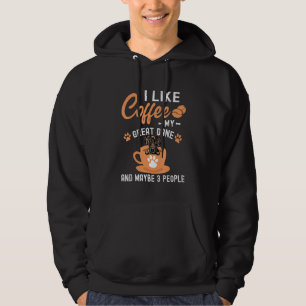 Sudadera Me Gusta El Café Mi Gran Danés Y Quizás 3 Personas