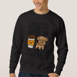 Sudadera Me Gusta El Café Mi Griffon De Bruselas Y Quizás C