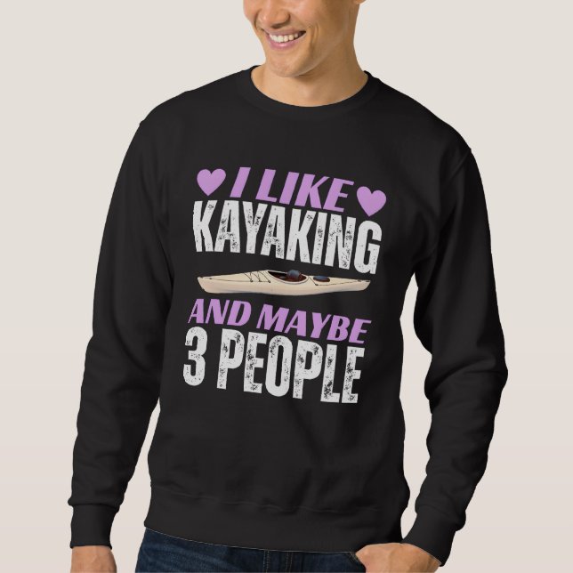 Sudadera me gusta el kayak y quizás 3 personas (Anverso)