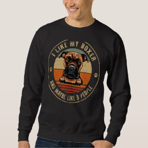 Sudadera Me Gusta El Perro Boxer Y Quizá Como 3 Perros