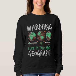 Sudadera Me Gusta Hablar De Geografía Y Ciencia Geográfica